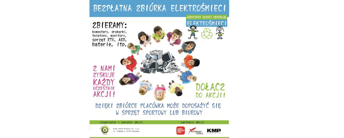 Plakat akcji "Wszystkie dzieci zbierają elektrośmieci"
